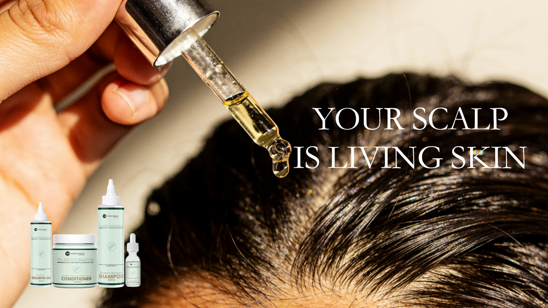 Your scalp is living skin